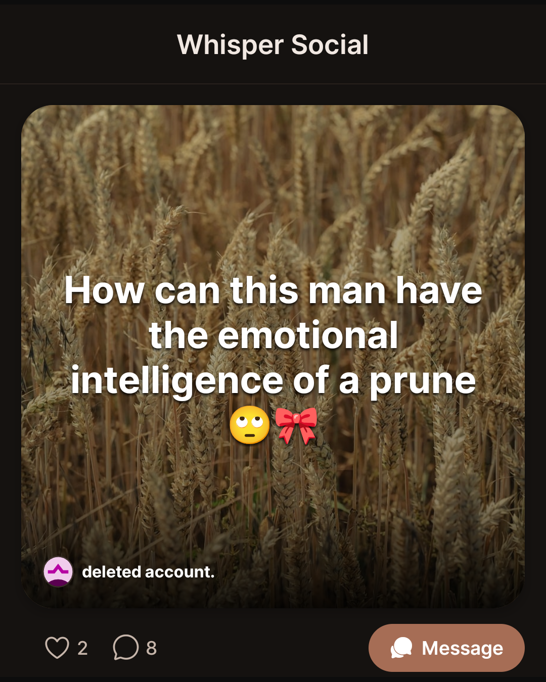 How can this man have the emotional intelligence of a prune๐๐
