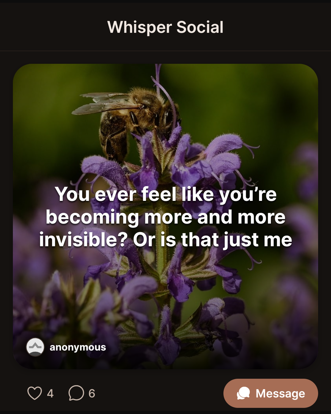 You ever feel like you’re becoming more and more invisible? Or is that just me
